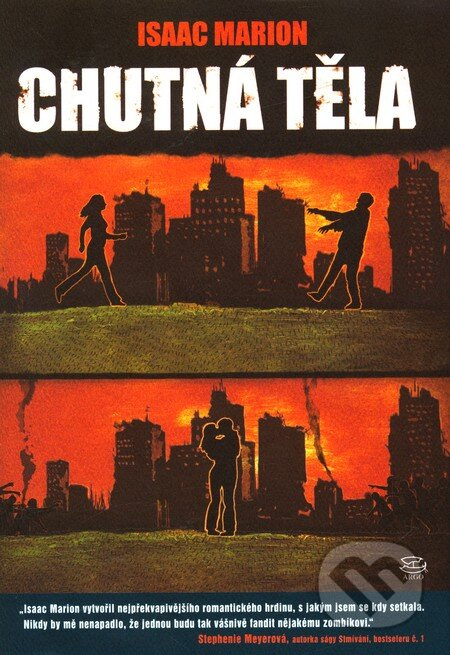 Chutná těla - Isaac Marion