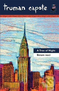 Strom noci a jiné povídky/A Tree of Night and Other Stories - Truman Capote