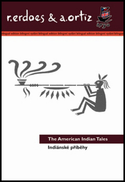 Indiánské příběhy/American Indian Tales - Richard Erdoes, Alfonso Ortiz
