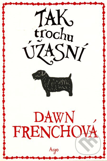 Tak trochu úžasní - Dawn Frenchová