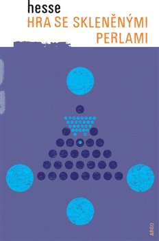Hra se skleněnými perlami - Hermann Hesse