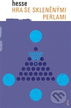 Hra se skleněnými perlami - Hermann Hesse