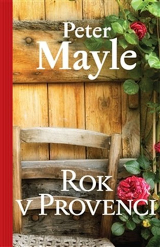 Rok v Provenci -  Peter Mayle