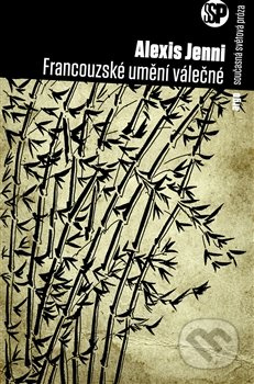 Francouzské umění válečné - Alexis Jenni