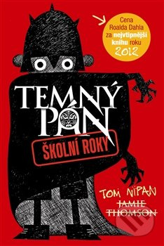 Temný pán 1 - Školní roky - Jamie Thomson