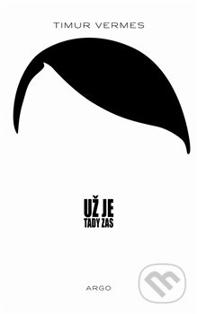 Už je tady zas - Timur Vermes