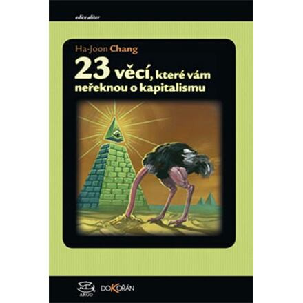 23 věcí, které vám neřeknou o kapitalismu - Ha-Joon Chang