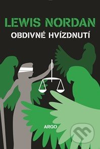 Obdivné hvízdnutí - Lewis Nordan