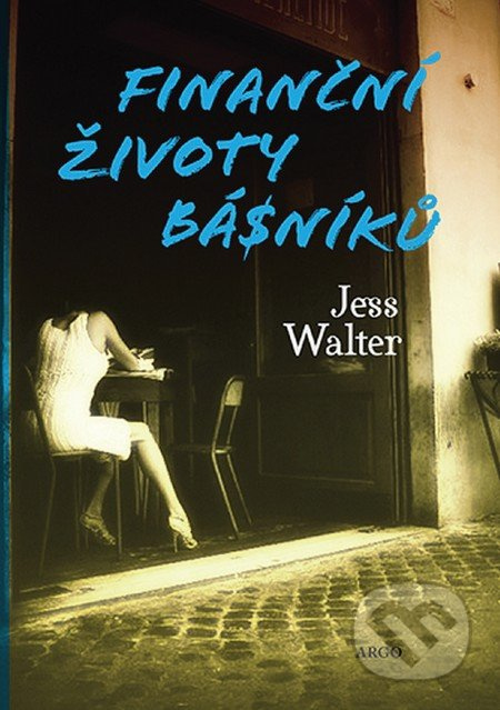 Finanční životy básníků - Jess Walter
