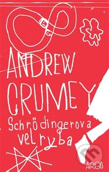 Schrödingerova velryba - Andrew Crumey