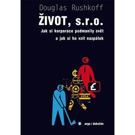 Život, s.r.o. - Douglas Rushkoff