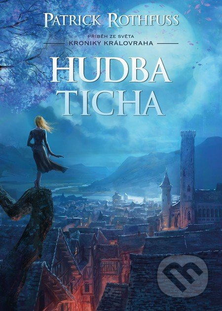 Hudba ticha - Patrick Rothfuss