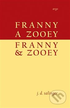 Franny a Zooey/Franny and Zooey - J. D. Salinger