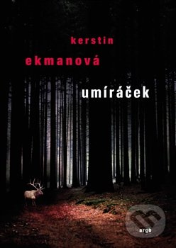 Umíráček - Kerstin Ekmanová