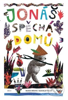 Jonáš spěchá domů - Radoslav Valeš, Marka Míková