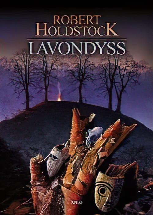 Lavondyss - Robert Holdstock