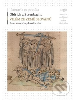 Vilém ze země Slovanů - Oldřich z Etzenbachu