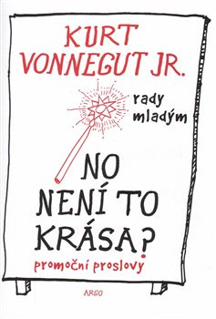 No není to krása ? - Kurt Vonnegut jr.