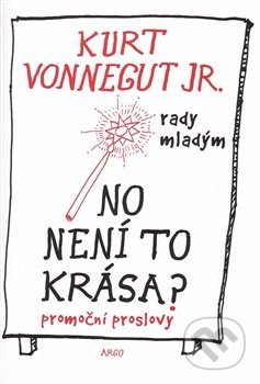 No není to krása ? - Kurt Vonnegut jr.