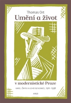 Umění a život v modernistické Praze - Thomas Ort