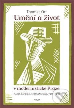 Umění a život v modernistické Praze - Thomas Ort
