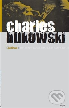 Jelito - Charles Bukowski