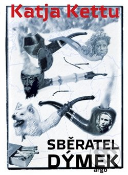 Sběratel dýmek - Katja Kettu
