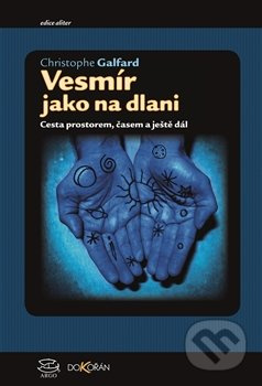 Vesmír jako na dlani - Christophe Galfard