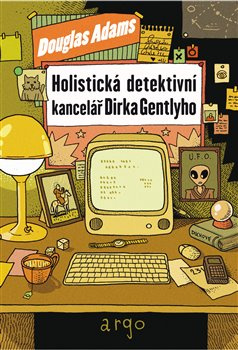 Holistická detektivní kancelář Dirka Gentlyho - Douglas Adams