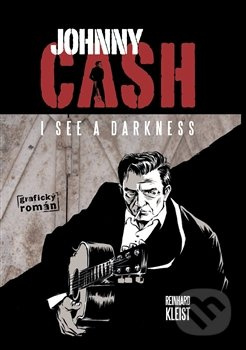 Johnny Cash, I see a darkness - Reinhard Kleist