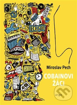 Cobainovi žáci - Miroslav Pech