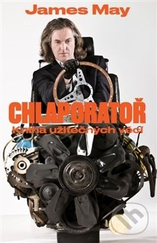 Chlaporatoř - James May