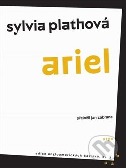 Ariel - Sylvia Plathová