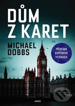 Dům z karet - Michael Dobbs