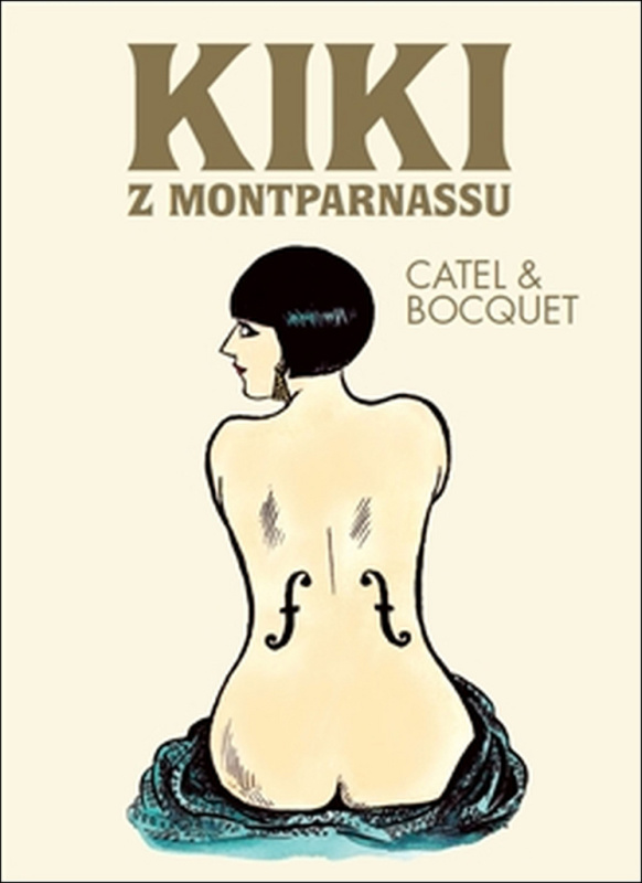 Kiki z Montparnassu - José-Luis Bocquet, Catel Muller