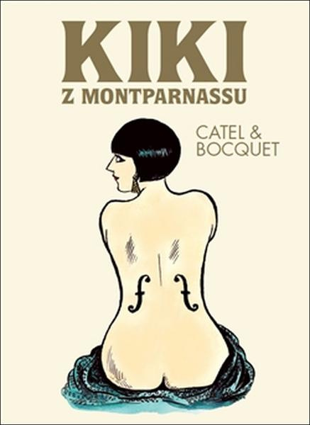 Kiki z Montparnassu - José-Luis Bocquet, Catel Muller