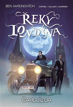 Řeky Londýna - Čarojízda - Ben Aaronovitch, Andrew Cartmel