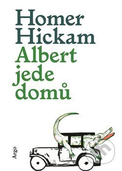 Albert jede domů - Homer Hickam