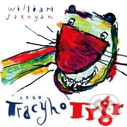 Tracyho tygr - William Saroyan