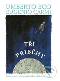 Tři příběhy - Umberto Eco
