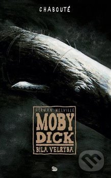 Moby Dick - Herman Melville, Christophe Chabouté