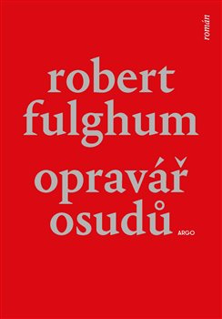Opravář osudů - Robert Fulghum
