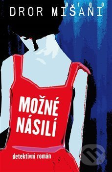 Možné násilí - Dror Mišani