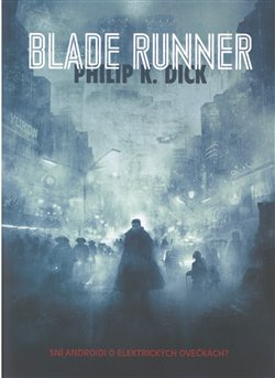 Blade Runner - Philip K. Dick
