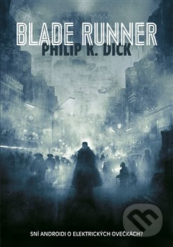 Blade Runner - Philip K. Dick