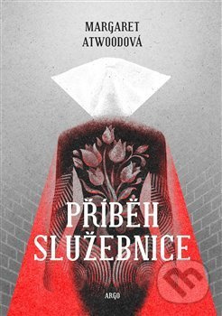 Příběh služebnice - Margaret Atwoodová