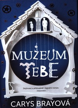 Muzeum tebe - Carys Brayová