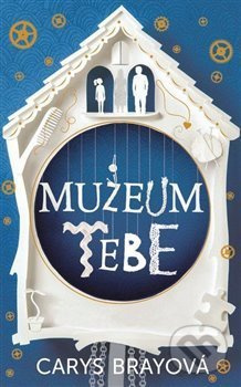 Muzeum tebe - Carys Brayová