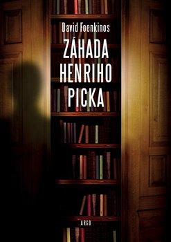 Záhada Henriho Picka - David Foenkinos