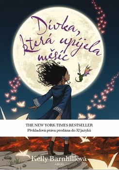Dívka, která upíjela měsíc - Kelly Barnhill - kniha z kategorie Pro děti